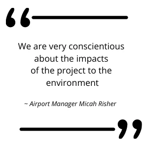 Quote card from Airport Manager Micah Risher on being conscientious about project environmental impacts
