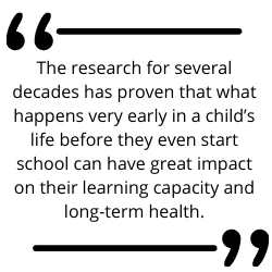 Quote card: research shows what happens in early childhood shapes learning capacity and long-term health
