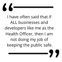 Quote card from the Health Officer about businesses, developers and keeping the public safe