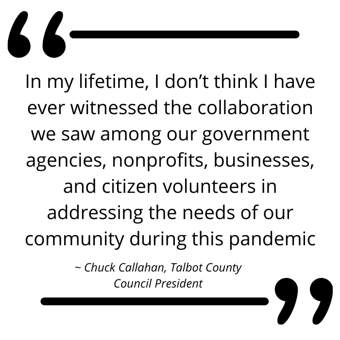 Quote card from Chuck Callahan, Talbot County Council President, on collaboration during the pandemic