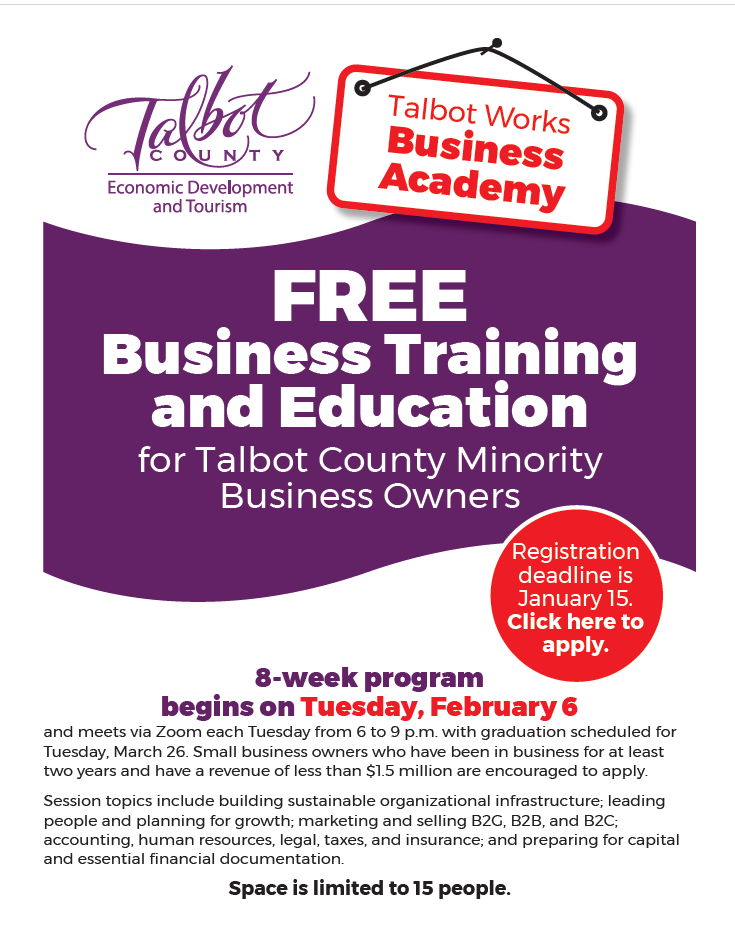 The Talbot County Department of Economic Development and Tourism will launch its new Talbot Works Business Academy, a free online business training program to help small businesses succeed and grow, in early 2024.