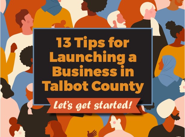 13 Tips for Launching a Business in Talbot County