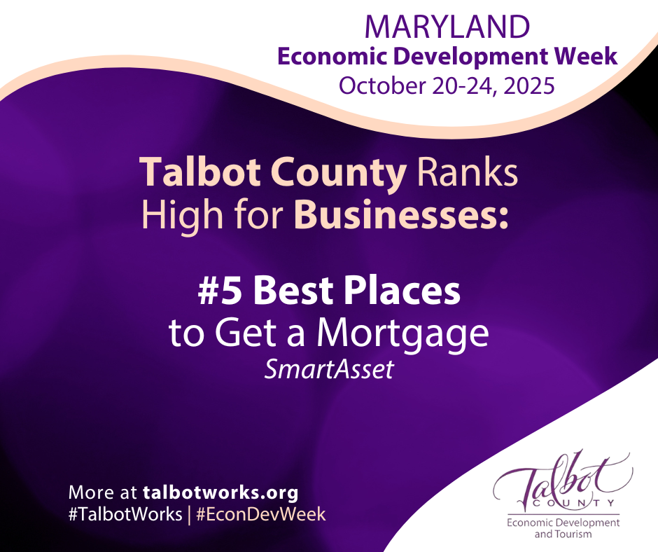 Talbot County Ranks High For Businesses Mortgage