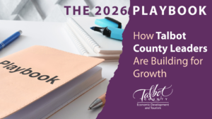 The-2026-Playbook-How-Talbot-County-Leaders-Are-Building-for-Growth-3