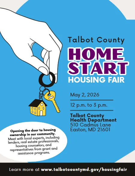 Home Start Housing Fair flyer: May 2, 2026, 12 p.m. to 3 p.m., Talbot County Health Department, 510 Cadmus Lane, Easton.